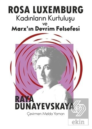 Kadınların Kurtuluşu ve Marx'ın Devrim Felsefesi