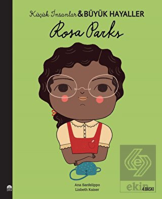 Rosa Parks - Küçük İnsanlar ve Büyük Hayaller