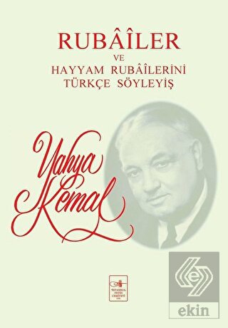 Rubailer ve Hayyam Rubailerini Türkçe Söyleyiş