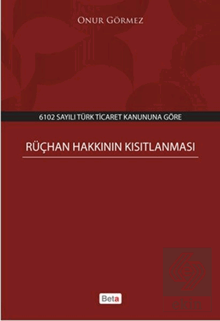 Rüçhan Hakkının Kısıtlanması