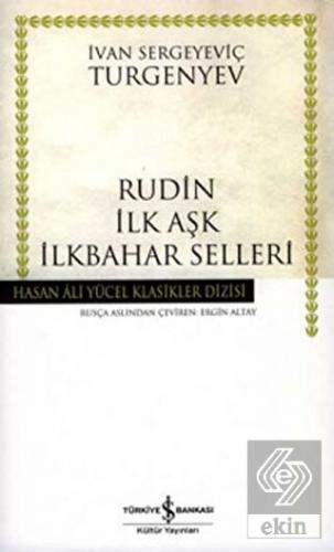 Rudin İlk Aşk İlkbahar Selleri