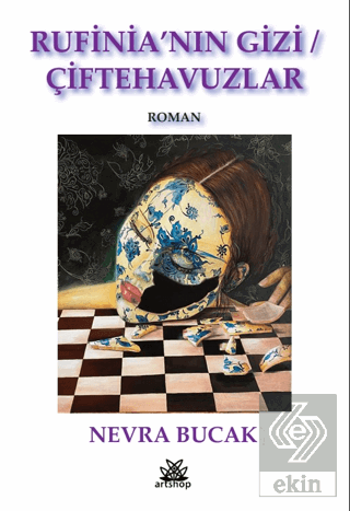 Rufinianın Gizi / Çiftehavuzlar Nevra Bucak Artshop Yayıncılık Satın A