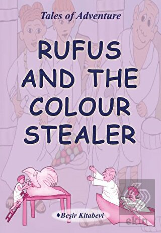Rufus And The Colour Stealer