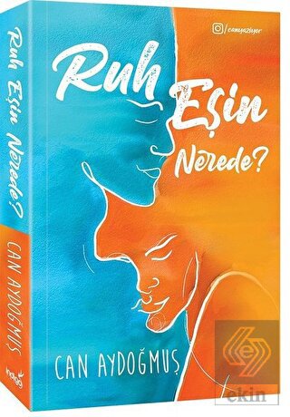 Ruh Eşin Nerede?