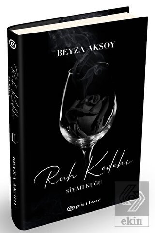 Ruh Kadehi - Siyah Kuğu 2 (Ciltli)