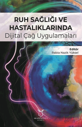 Ruh Sağlığı ve Hastalıklarında Dijital Çağ Uygulam