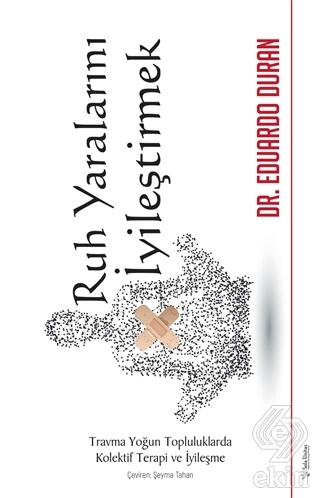 Ruh Yaralarını İyileştirmek