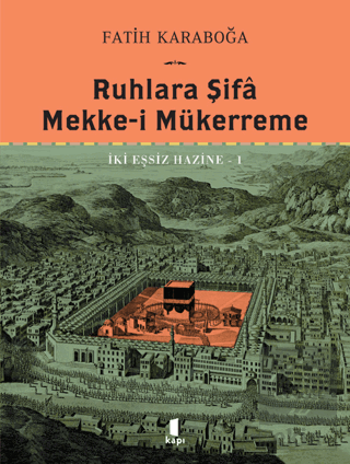 Ruhlara Şifa Mekke-i Mükerreme
