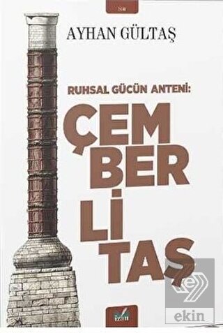 Ruhsal Gücün Anteni: Çemberli Taş