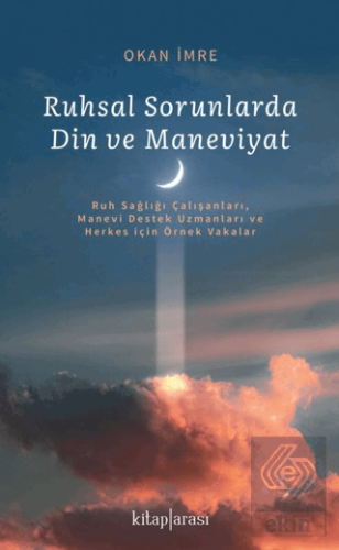 Ruhsal Sorunlarda Din ve Maneviyat