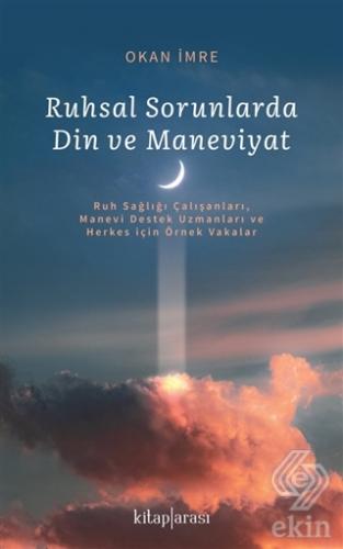 Ruhsal Sorunlarda Din ve Maneviyat