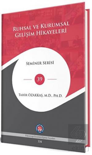 Ruhsal Ve Kurumsal Gelişim Hikayeleri