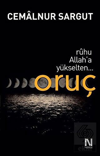 Ruhu Allah\'a Yükselten Oruç