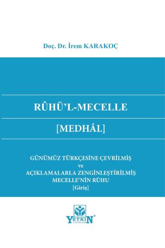 Rûhü'l-Mecelle [Medhâl]