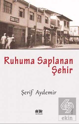 Ruhuma Saplanan Şehir