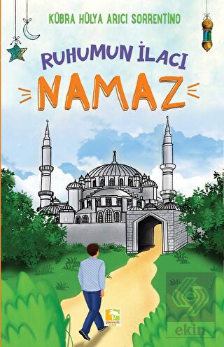 Ruhumun İlacı Namaz