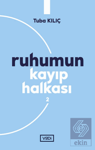 Ruhumun Kayıp Halkası - 2
