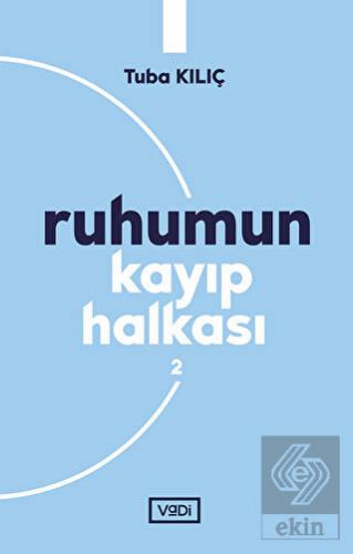 Ruhumun Kayıp Halkası - 2