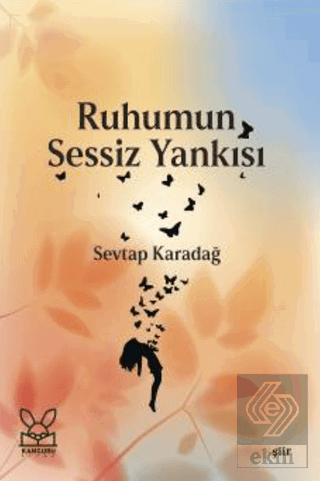 Ruhumun Sessiz Yankısı