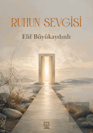 Ruhun Sevgisi Elif Büyükaydınlı Luna Yayınları Satın Al - ekinkitap.co