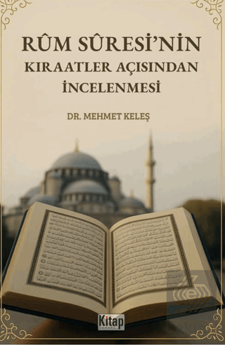 Rum Suresinin Kıraatler Açısından İncelenmesi