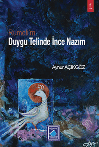 Rumeli\'m Duygu Telinde İnce Nazım