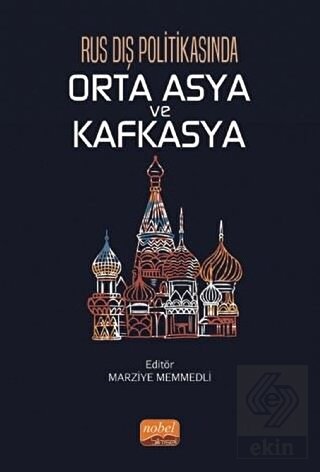 Rus Dış Politikasında Orta Asya Ve Kafkasya