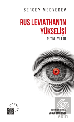 Rus Leviathanın Yükselişi - Putinli Yıllar