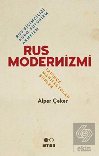 Rus Modernizmi - Rus Biçimciliği Kübo-Fütürizm Akm