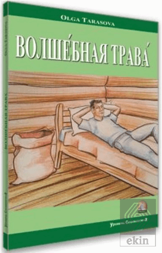 Sihirli Ot (Rusça Hikayeler Seviye 2)