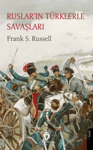 Ruslar'ın Türklerle Savaşları