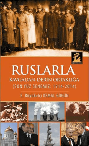 Ruslarla Kavgadan - Derin Ortaklığa