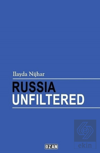 Russia Unfiltered