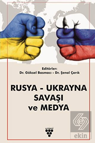 Rusya - Ukrayna Savaşı Ve Medya
