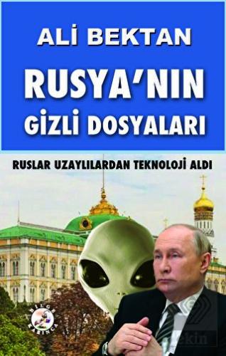 Rusya'nın Gizli Dosyaları