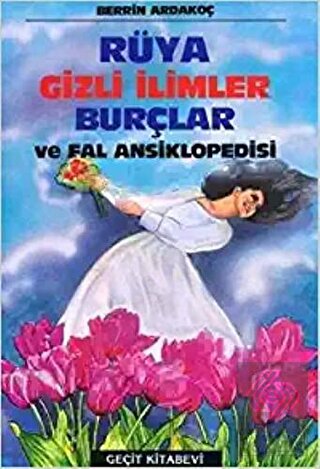 Rüya Gizli İlimler Burçlar ve Fal Ansiklopedisi