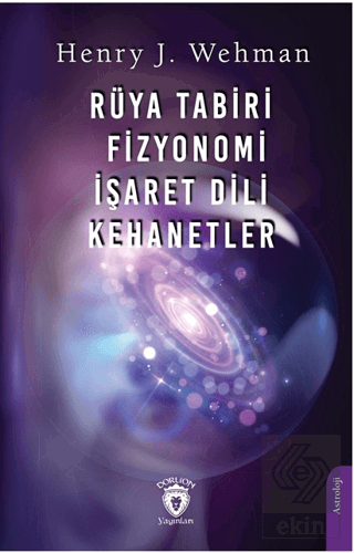 Rüya Tabiri - Fizyonomi - İşaret Dili - Kehanetler