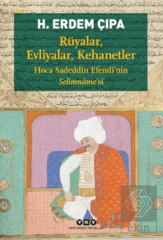Rüyalar, Evliyalar, Kehanetler