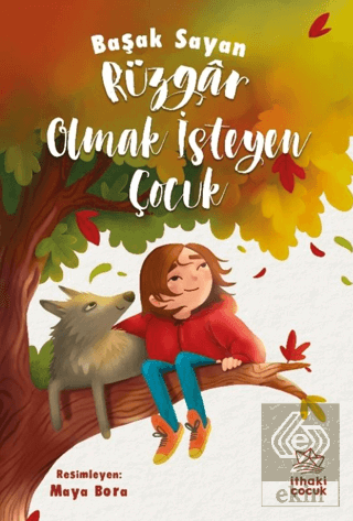 Rüzgar Olmak İsteyen Çocuk