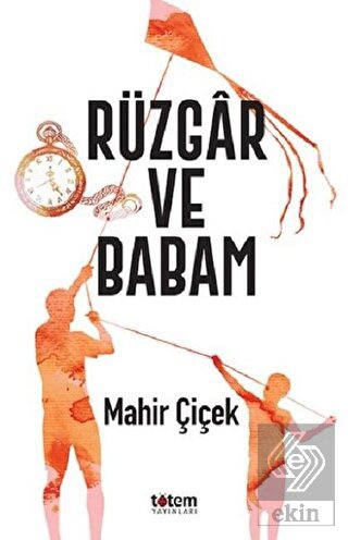 Rüzgar ve Babam