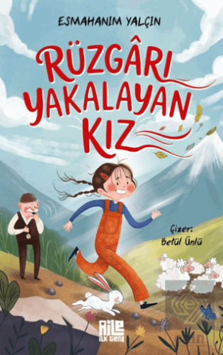 Rüzgârı Yakalayan Kız Esmahanım Yalçın Aile Yayınları Satın Al - ekink