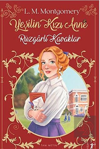 Rüzgarlı Kavaklar - Yeşilin Kızı Anne 4