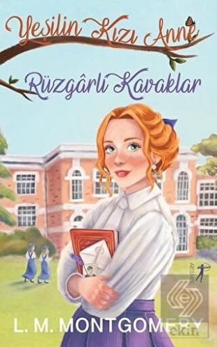 Rüzgarlı Kavaklar Yeşilin Kızı Anne 4