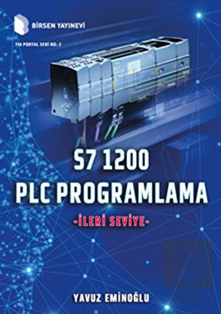 S7 1200 PLC Programlama - İleri Seviye