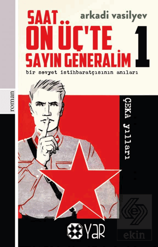 Saat On Üç'te Sayın Generalim 1 - Bir Sovyet İstih
