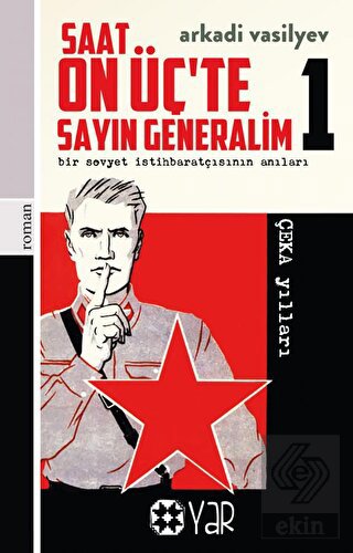 Saat On Üç'te Sayın Generalim 1 - Bir Sovyet İstih