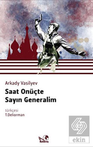Saat Onüçte Sayın Generalim