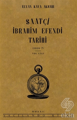 Saatçi İbrahim Efendi Tarihi