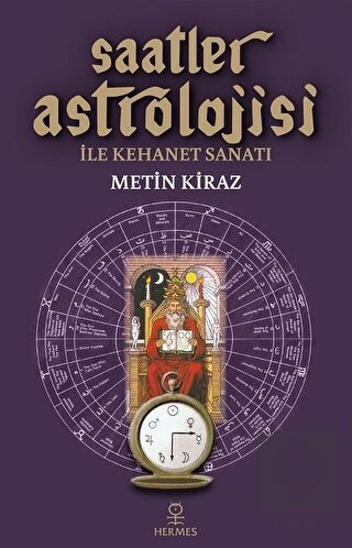 Saatler Astrolojisi ile Kehanet Sanatı
