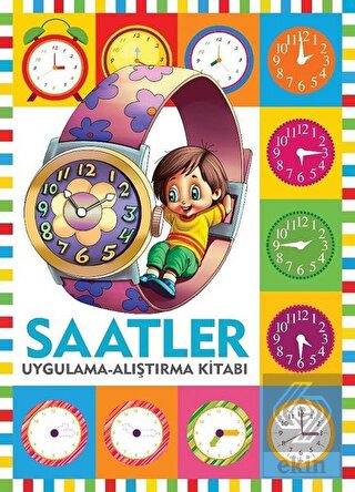 Saatler / Uygulama - Alıştırma Kitabı